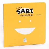 DUYGULARIM SERİSİ BAZEN SARI HİSSEDERİM