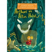 Arthur ve Altın Halat: Destansoy Ailesi`nin Efsaneler Koleksiyonu 1