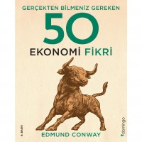 Gerçekten Bilmeniz Gereken 50 Ekonomi Fikri