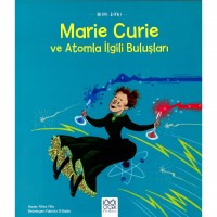 Mini Dâhi Marie Curie ve Atomla İlgili Buluşları