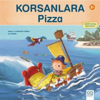 Korsanlara Pizza - Cenk`in Sıradışı Serüvenleri