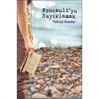 Foucault`yu Sayıklamak
