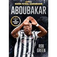 Aboubakar – Benim Futbol Kahramanım