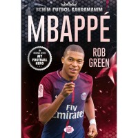 Mbappe– Benim Futbol Kahramanım