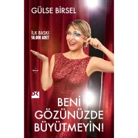 Beni Gözünüzde Büyütmeyin