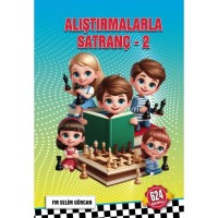 Alıştırmalarla Satranç 2 624 Soru