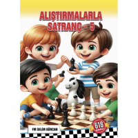 Alıştırmalarla Satranç 5 618 Soru