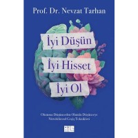 İyi Düşün, İyi Hisset, İyi Ol