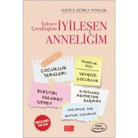 İyileşen Çocukluğum İyileşen Anneliğim