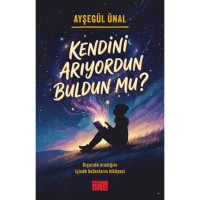 Kendini Arıyordun Buldun mu?