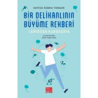 Bir Delikanlının Büyüme Rehberi Larvadan Kurbağaya