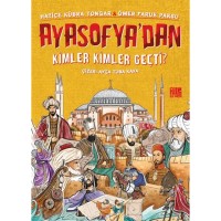 Ayasofya`dan Kimler Kimler Geçti?