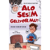 Alo Sesim Geliyor mu? Selim`in Bilim Defteri