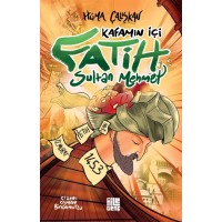 Kafamın İçi – Fatih Sultan Mehmet