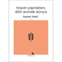 Hayat Yaprakları, Dilin Evinde Dünya