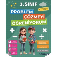 3.SINIF PROBLEM ÇÖZMEYİ ÖĞRENİYORUM