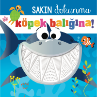 Sakın Dokunma Köpek Balığına!
