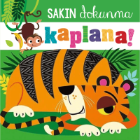 Sakın Dokunma Kaplana!