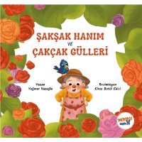 Şakşak Hanım ve Çakçak Gülleri