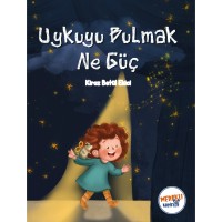 Uykuyu Bulmak Ne Güç