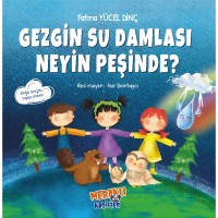 Gezgin Su Damlası Neyin Peşinde