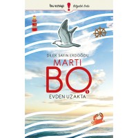 Martı Bo 1 - Evden Uzakta