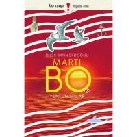 Martı Bo 2 - Yeni Umutlar / Dilek Erdoğdu