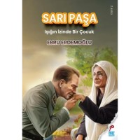 Sarı Paşa - Işığın İzinde Bir Çocuk