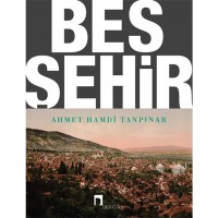 Beş Şehir Notlarıyla