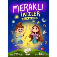 MERAKLI İKİZLER BİLİM PEŞİNDE