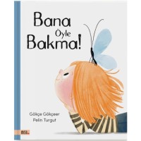 Bana Öyle Bakma