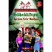 Anadolu`nun Kültür Muhafızları - 3 Göbeklitepe Tarihin Sıfır Noktası