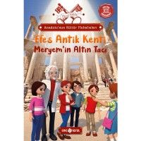 Anadolu`nun Kültür Muhafızları - 6 Efes Antik Kenti Meryem `in Altın Tacı