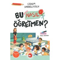 Bu Nasıl Öğretmen?