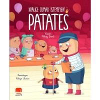Kraliçe Olmak İstemeyen Patates