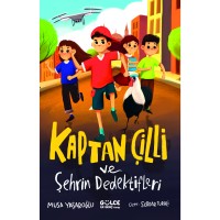 Kaptan Çilli ve Şehrin Dedektifleri