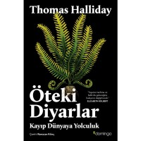 Öteki Diyarlar: Kayıp Dünyaya Yolculuk