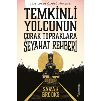 Temkinli Yolcunun Çorak Topraklara Seyahat Rehberi