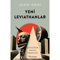 Yeni Leviathanlar: Liberalizm Sonrası Düşünceler