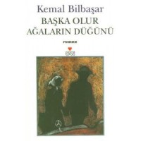 Başka Olur Ağaların Düğünü