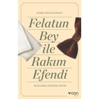 Felatun Bey ve Rakım Efendi Açıklamalı Orijinal Metin