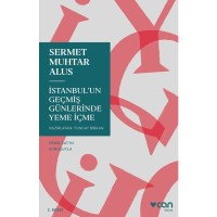 İstanbul`un Geçmiş Günlerinde Yeme İçme