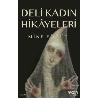 Deli Kadın Hikayeleri
