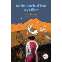 Dede Korkut`tan Öyküler