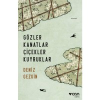 Gözler Kanatlar Çiçekler Kuyruklar
