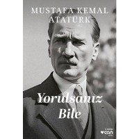 Yorulsanız Bile