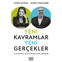 Yeni Kavramlar, Yeni Gerçekler: İş Dünyası İçin Güncelleme Rehberi