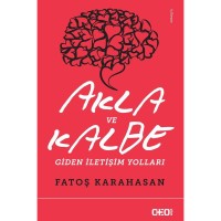 Akla Ve Kalbe Giden İletişim Yolları