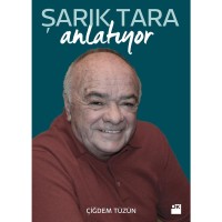 Şarık Tara Anlatıyor