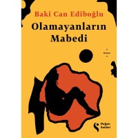 Olamayanların Mabedi